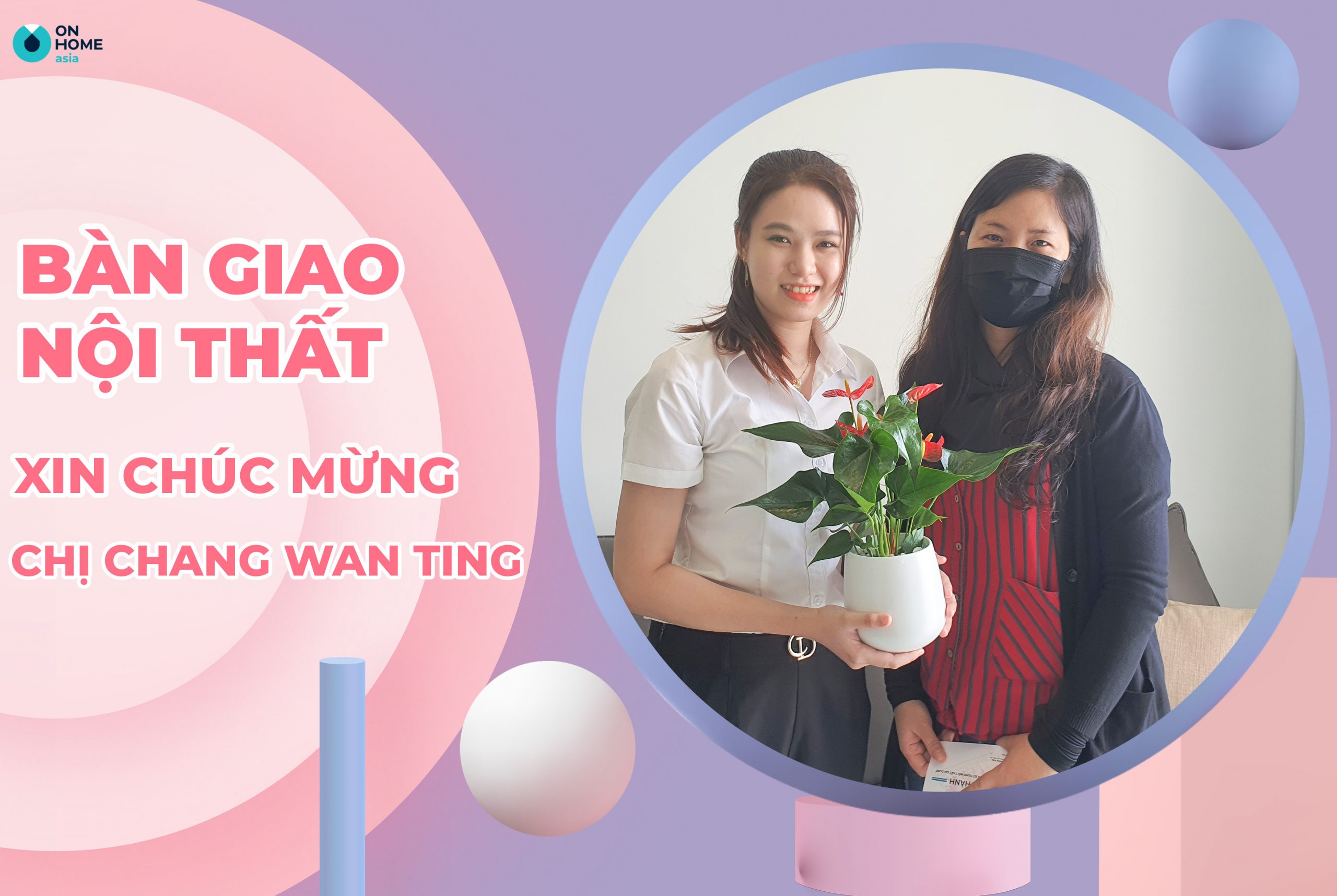 Bàn giao nội thất căn hộ CPO chị Chang Wan Ting
