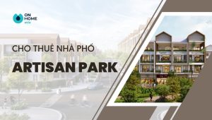 Cho thuê nhà phố artisan park