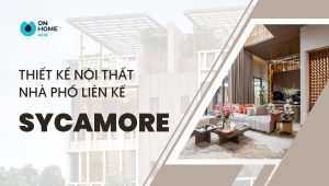 Nội thất nhà phố liên kế sycamore bình dương