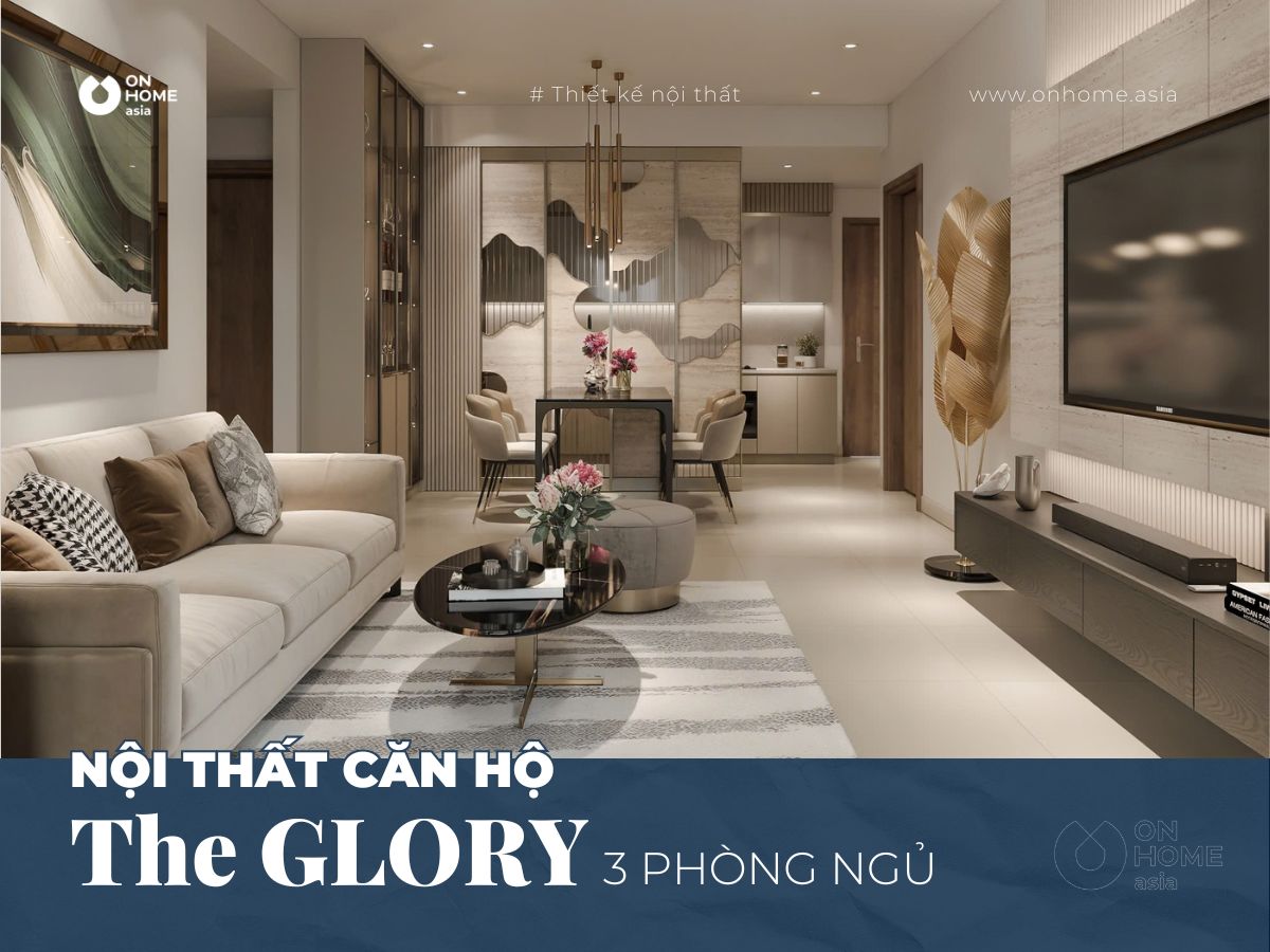 Nội thất căn hộ The Glory 3PN